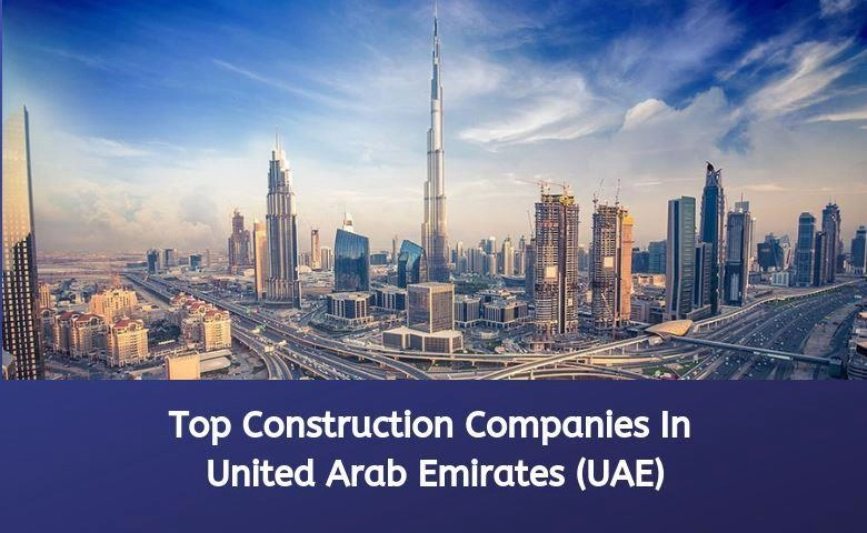 top construction companies in dubai